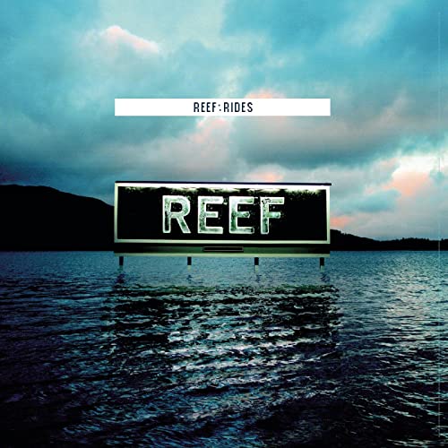 Reef / Rides - Limited Edition